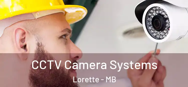CCTV Camera Systems Lorette - MB