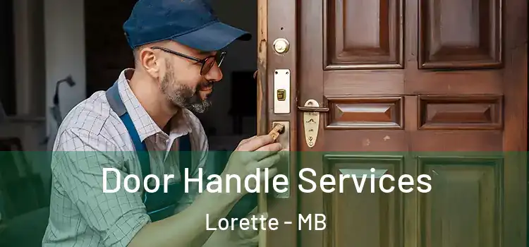 Door Handle Services Lorette - MB