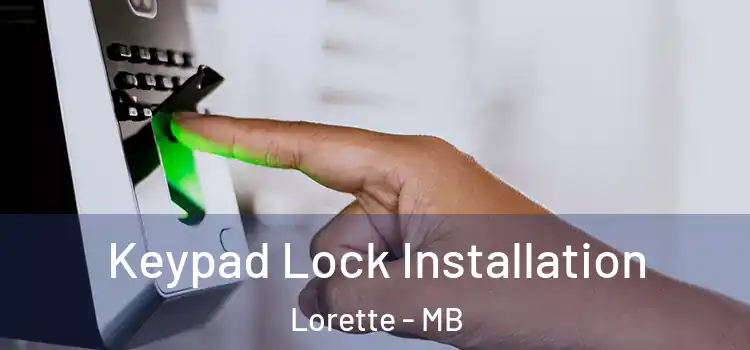  Keypad Lock Installation Lorette - MB