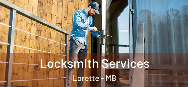 Locksmith Services Lorette - MB
