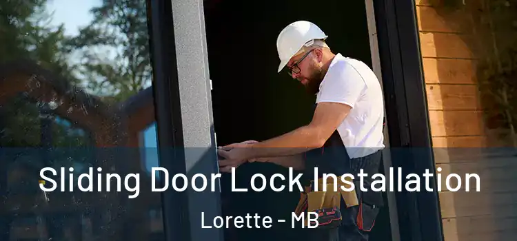 Sliding Door Lock Installation Lorette - MB
